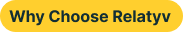 Why Choose Relatyv