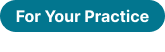 For Your Practice